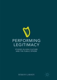 Performing Legitimacy - Larsen, Håkon