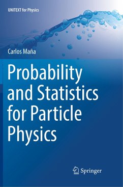 Probability and Statistics for Particle Physics - Maña, Carlos