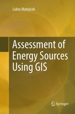 Assessment of Energy Sources Using GIS - Matejicek, Lubos