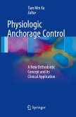 Physiologic Anchorage Control
