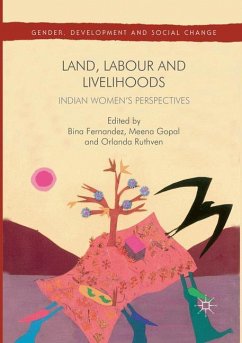 Land, Labour and Livelihoods - Fernandez, Bina;Gopal, Meena;Ruthven, Orlanda