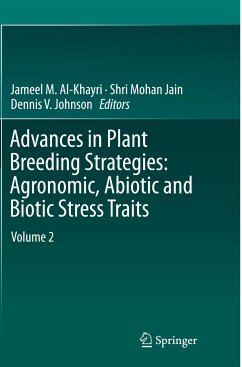 Advances in Plant Breeding Strategies: Agronomic, Abiotic and Biotic Stress Traits