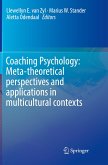 Coaching Psychology: Meta-theoretical perspectives and applications in multicultural contexts