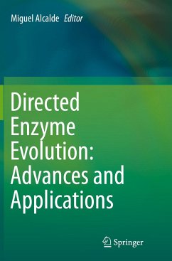 Directed Enzyme Evolution: Advances and Applications