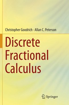 Discrete Fractional Calculus - Goodrich, Christopher;Peterson, Allan C.