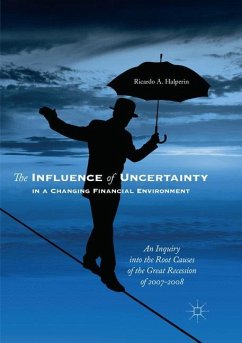 The Influence of Uncertainty in a Changing Financial Environment - Halperin, Ricardo A.