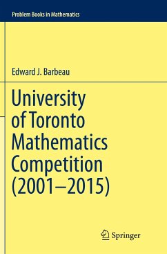 University of Toronto Mathematics Competition (2001¿2015) - Barbeau, Edward J.