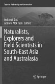 Naturalists, Explorers and Field Scientists in South-East Asia and Australasia