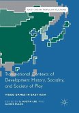 Transnational Contexts of Development History, Sociality, and Society of Play