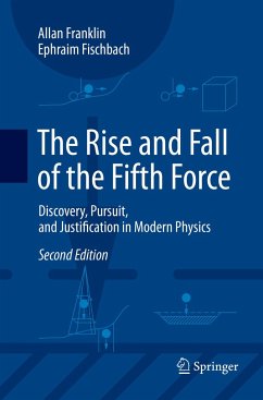 The Rise and Fall of the Fifth Force - Franklin, Allan;Fischbach, Ephraim