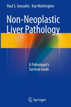 Non-Neoplastic Liver Pathology - Gonzalez, Raul S.;Washington, Kay