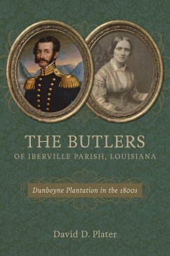 The Butlers of Iberville Parish, Louisiana (eBook, ePUB) - Plater, David D.