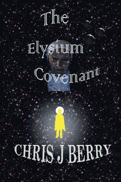 The Elysium Covenant (eBook, ePUB) - Berry, Chris J