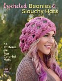 Crocheted Beanies & Slouchy Hats (eBook, ePUB) Crocheted Beanies & Slouchy Hats (eBook, ePUB)
