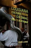 Louisiana Culture from the Colonial Era to Katrina (eBook, ePUB)