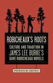 Robicheaux's Roots (eBook, ePUB)