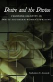 Desire and the Divine (eBook, ePUB) Desire and the Divine (eBook, ePUB)