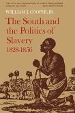 The South and the Politics of Slavery, 1828-1856 (eBook, ePUB)