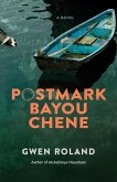 Postmark Bayou Chene (eBook, ePUB) Postmark Bayou Chene (eBook, ePUB)