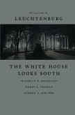 The White House Looks South (eBook, ePUB)
