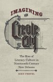 Imagining the Creole City (eBook, ePUB) Imagining the Creole City (eBook, ePUB)