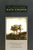 The Complete Works of Kate Chopin (eBook, ePUB)