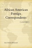 African American Foreign Correspondents (eBook, ePUB) African American Foreign Correspondents (eBook, ePUB)