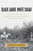 Black Labor, White Sugar (eBook, ePUB)
