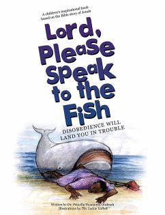 Lord, Please Speak to the Fish (eBook, ePUB) - Otubuah, Priscilla Naamomo