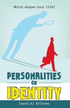 Personalities or Identity (eBook, ePUB) - Kelbren, Coach Al