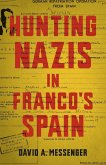 Hunting Nazis in Franco's Spain (eBook, ePUB)