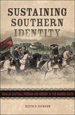 Sustaining Southern Identity (eBook, ePUB) - Dickson, Keith D.