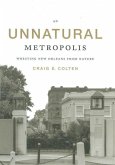 An Unnatural Metropolis (eBook, ePUB)