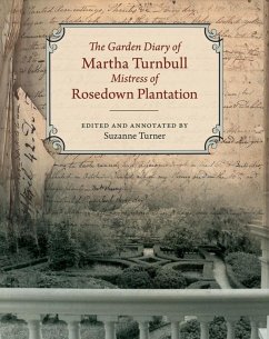 Cover The Garden Diary of Martha Turnbull, Mistress of Rosedown Plantation (eBook, ePUB)