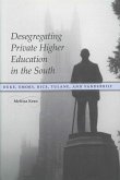 Desegregating Private Higher Education in the South (eBook, ePUB)