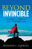 Beyond Invincible (eBook, ePUB)