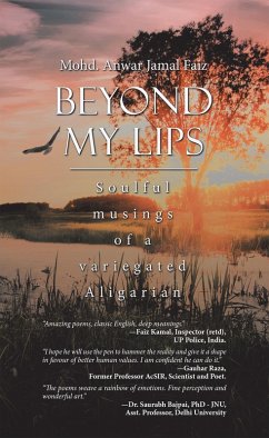 Beyond My Lips (eBook, ePUB) - Faiz, Mohd. Anwar Jamal