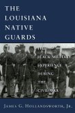 Louisiana Native Guards (eBook, ePUB)