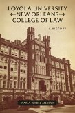 Loyola University New Orleans College of Law (eBook, ePUB)