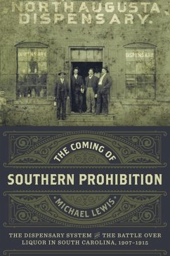 The Coming of Southern Prohibition (eBook, ePUB) - Lewis, Michael