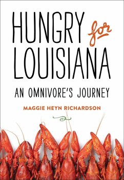 Hungry for Louisiana (eBook, ePUB) - Richardson, Maggie Heyn