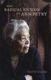 The Radical Fiction of Ann Petry (eBook, ePUB) The Radical Fiction of Ann Petry (eBook, ePUB)