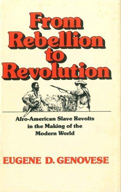 From Rebellion to Revolution (eBook, ePUB) - Genovese, Eugene D.