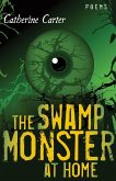 The Swamp Monster at Home (eBook, ePUB) The Swamp Monster at Home (eBook, ePUB)