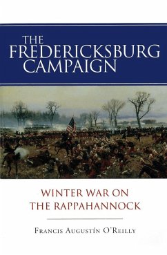 The Fredericksburg Campaign (eBook, ePUB) - O'Reilly, Francis Augustín