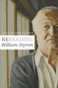 Rereading William Styron (eBook, ePUB) - Cologne-Brookes, Gavin