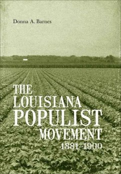 The Louisiana Populist Movement, 1881-1900 (eBook, ePUB) - Barnes, Donna A.