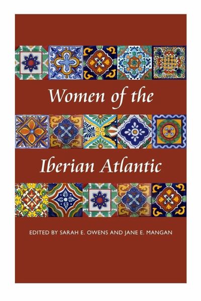Women of the Iberian Atlantic (eBook, ePUB) Women of the Iberian Atlantic (eBook, ePUB)