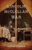 Lincoln and McClellan at War (eBook, ePUB)