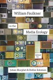 William Faulkner in the Media Ecology (eBook, ePUB)